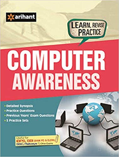 Arihant Learn, Revise and Practice Computer Awareness.